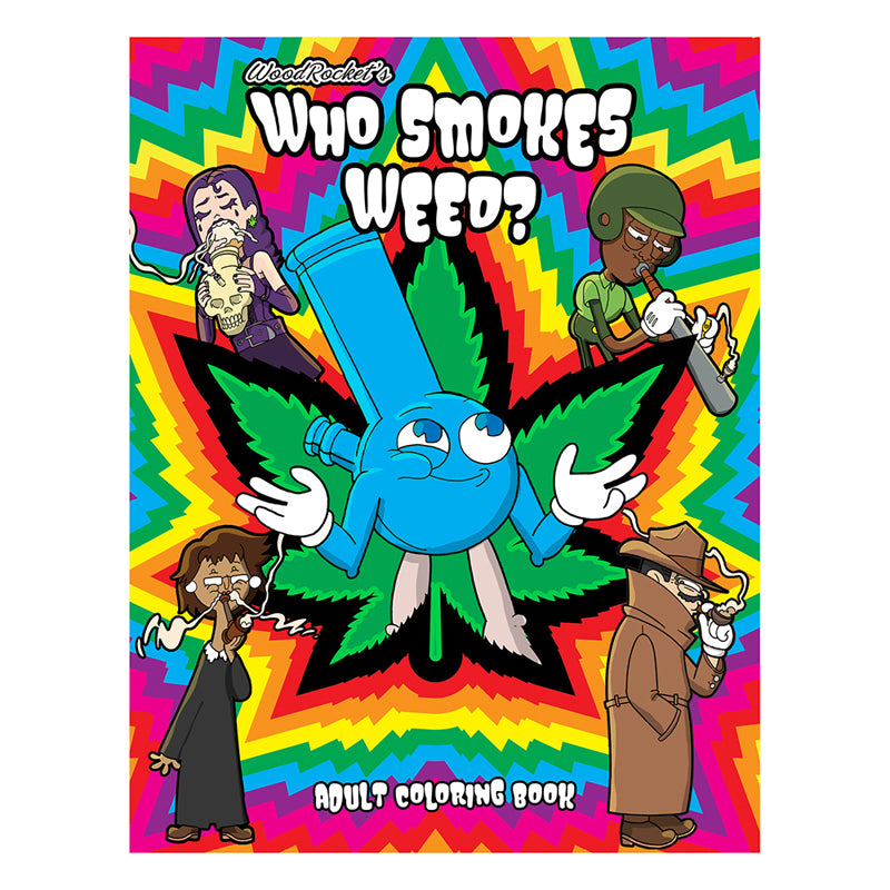 Who Smokes Weed? Coloring Book 